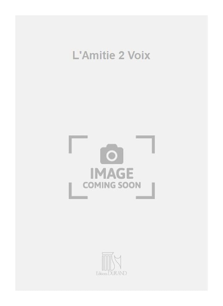 L'Amitie 2 Voix